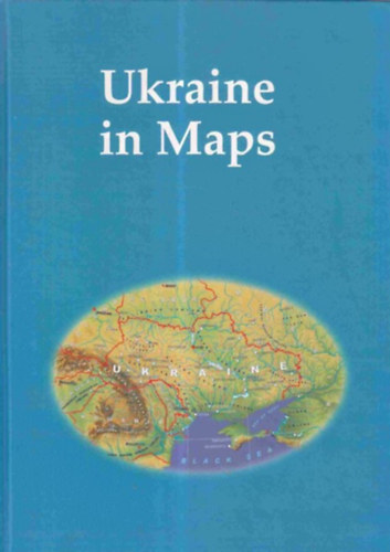 Leonid Rudenko, Schweitzer Ferenc Kocsis K�roly - Ukraine in Maps - Ukrajna t�rk�peken - dedik�lt