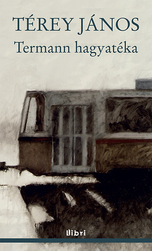 Térey János - Termann hagyatéka