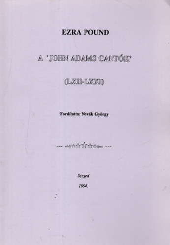 Novk Gyrgy  (fordt) - A "John Adams Cantk" (LXII-LXXI)