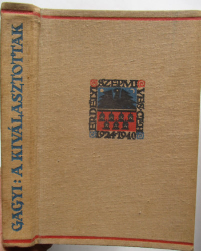 Gagyi L�szl� - A kiv�lasztottak