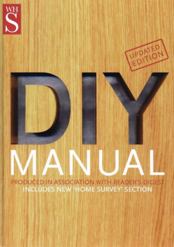 Whsmith - WHS Diy Manual (Updated Edition) Produced in Association with Reader's Digest - Includes New Home Survey' Edition