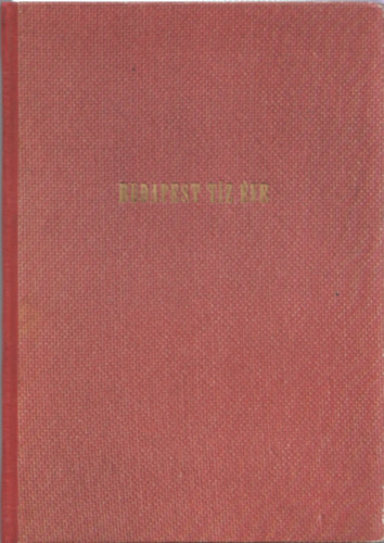 Budapest t�z �ve (1945-1955)