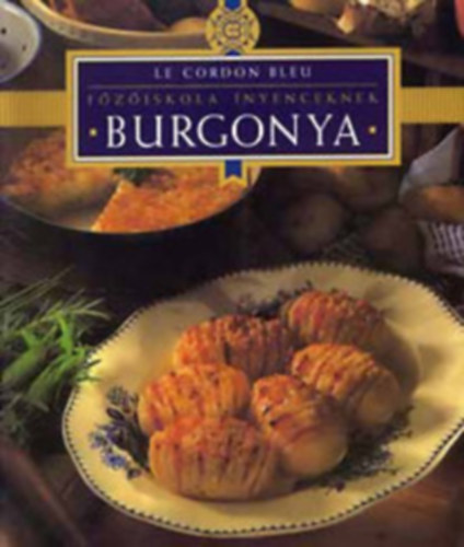F�z�iskola �nyenceknek: Burgonya