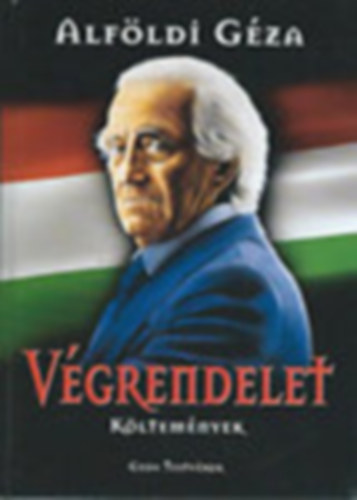 Alf�ldi G�za - V�grendelet (K�ltem�nyek)