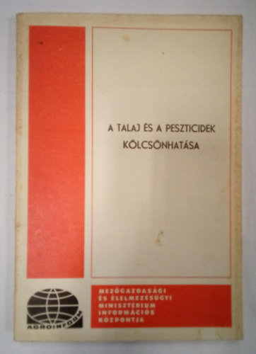 Dr. Manninger Ernő - A talaj és a peszticidek kölcsönhatása