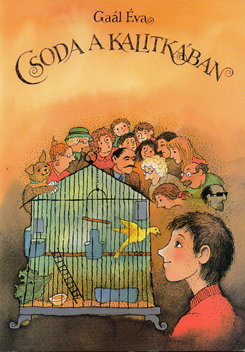 Ga�l �va - Csoda a kalitk�ban