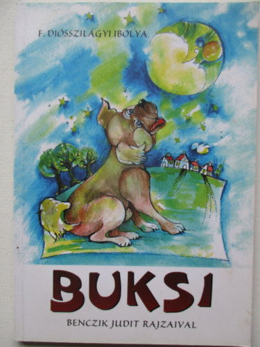 F.Diósszilágyi Igolya - Buksi (Benczi Judit rajzaival)