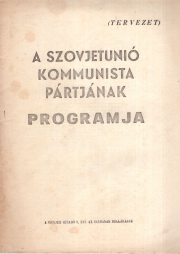 A Szovjetunió Kommunista Pártjának programja ( tervezet )