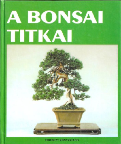Nemnyi Andrs  (ford.) - A bonsai titkai