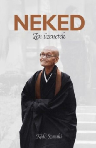 Kódó Szavaki - NEKED - Zen üzenetek
