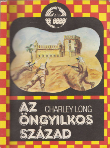 Charley Long - Az öngyilkos század