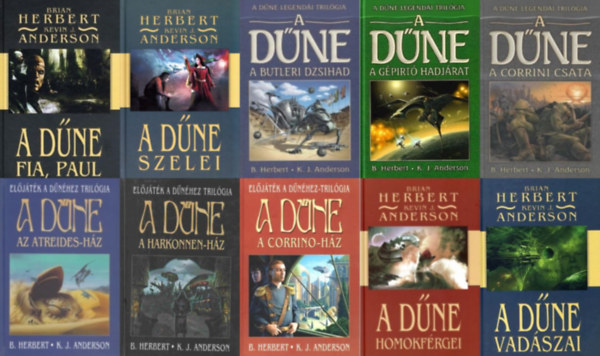 Brian Herbert, Kevin J. Anderson Frank Herbert - 10 db könyv A Dűne univerzumból: A Dűne - Az Atreides-ház + A Dűne - A Harkonnen-ház + A Dűne - A Corrino-ház + A Dűne - A Butleri Dzsihad + A Dűne - A gépirtó hadjárat + A Dűne - A corrini csata + A Dűne vadászai + A Dűne homokfér
