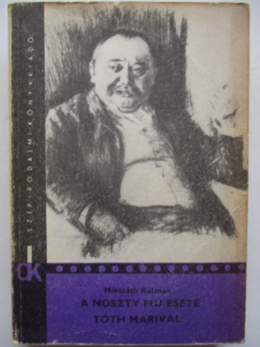 Miksz�th K�lm�n - A Noszty fi� esete T�th Marival