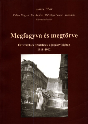 Zinner Tibor - Megfogyva �s megt�rve