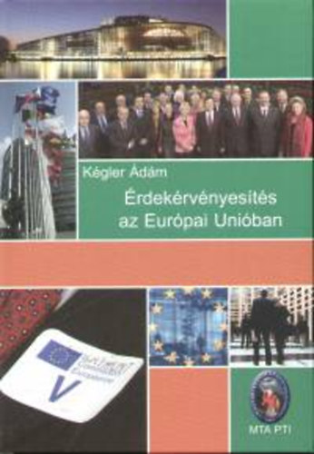 K�gler �d�m  (szerk.) - �rdek�rv�nyes�t�s az Eur�pai Uni�ban