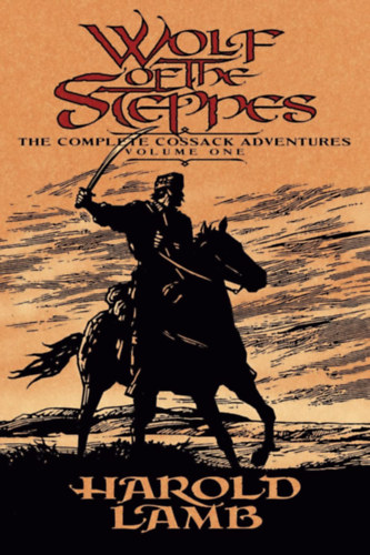 Harold Lamb - Wolf of The Steppes  4 k�tet