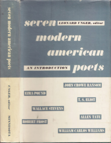 Leonard Unger  (editor) - Seven Modern American Poets - An Introduction