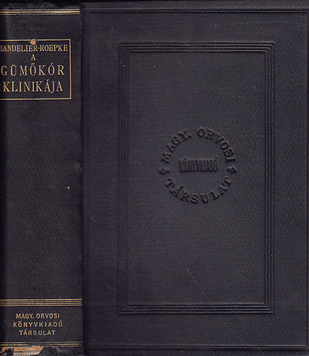 Dr. Prof. O. Roepke B. Bandelier - A g�m�k�r klinik�ja (1916)