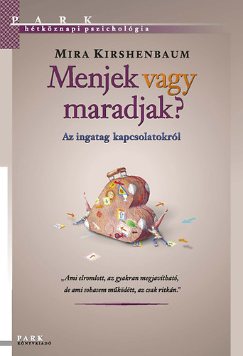 Mira Kirschenbaum - Menjek vagy maradjak?