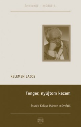 Kelemen Lajos - Tenger, nyjtom kezem