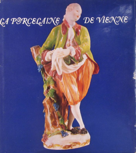 Kl�ra Tasn�di-Marik - La porcelaine de Vienne