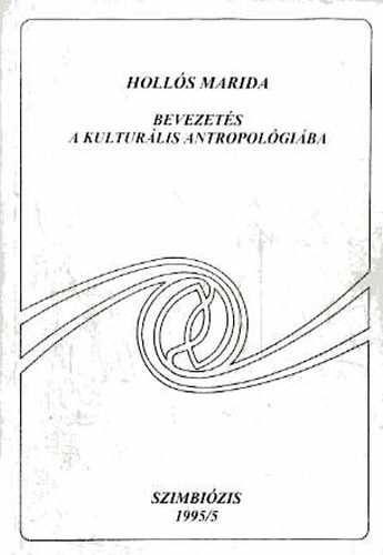 Holl�s Marida - Bevezet�s a kultur�lis antropol�gi�ba