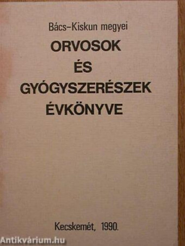 Trk Lszl - Bcs-Kiskun megyei orvosok-gygyszerszek vknyve 1989