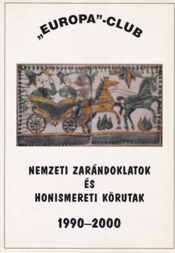 Smuk Andrs Szkely Szab Zoltn - Nemzeti zarndoklatok s honismereti krutak 1990-2000