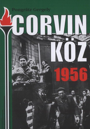 Pongrtz Gergely - Corvin kz - 1956