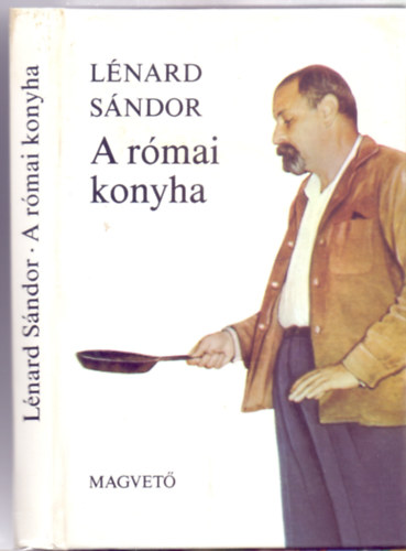 Lnrd Sndor (Alexander Lenard) - A rmai konyha (Die rmische Kche)