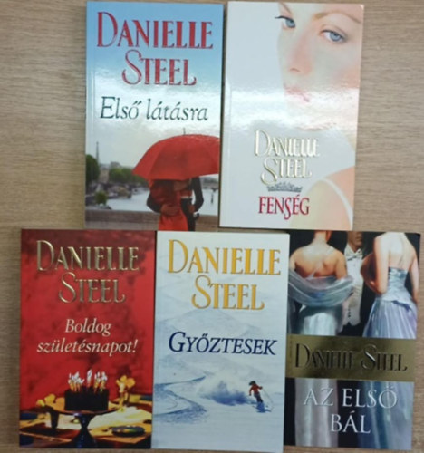 Danielle Steel - 5 db Danielle Steel romantikus regény: Győztesek - Az első bál - Boldog születésnapot! - Fenség - Első látásra