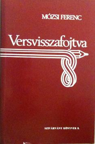 M�zsi Ferenc - Versvisszafojtva