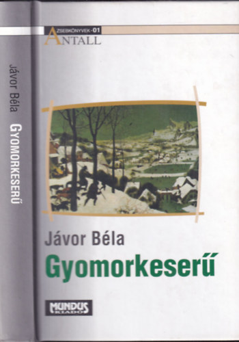 Jávor Béla - Gyomorkeserű (dedikált)