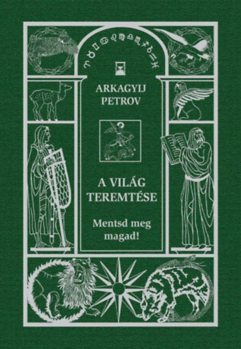 Arkagyij Petrov - A vilg teremtse
