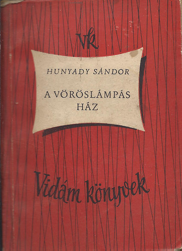 Hunyady Sándor - A vöröslámpás ház