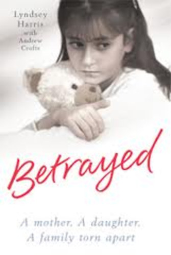 Lyndsey Harris; Andrews Crofts - Betrayed