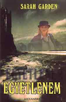 Sarah Garden - Egyetlenem
