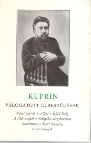 Kuprin - Vlogatott elbeszlsek (Kuprin)