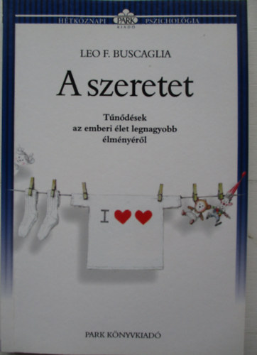 Leo F. Buscaglia - A szeretet