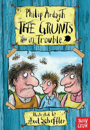 Philip Ardagh - The Grunts in Trouble ("Trutym��k a p�cban" angol nyelven)