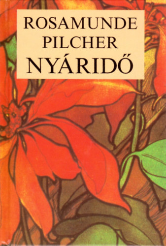 Rosamunde Pilcher - Nyáridő