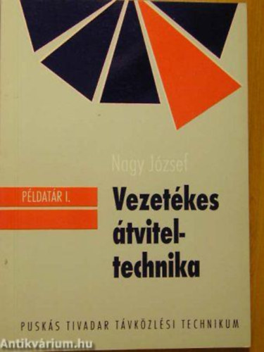 Nagy Jzsef - Vezetkes tviteltechnika - Pldatr I.