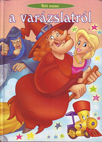 Sarkadi Pter  (szerk.) - Kt mese a varzslatrl