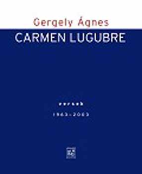 Gergely �gnes - Carmen Lugubre