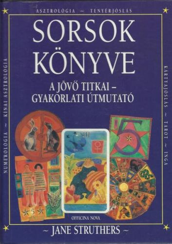 Jane Struthers - Sorsok könyve - Asztrológia - Tenyérjóslás
