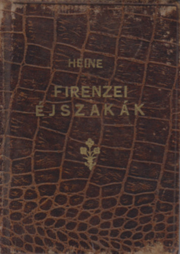 Heine - Firenzei �jszak�k