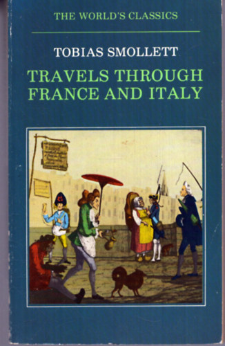Tobias Smollett - Travels Through France and Italy