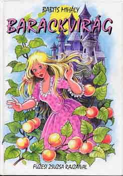 Babits Mih�ly - Barackvir�g