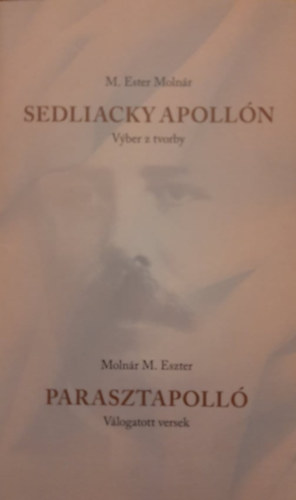 Molnr M. Eszter - Parasztapoll - Sedliacky Apolln (Vlogatott versek)