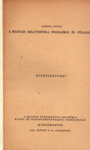 Kniezsa Istvn - A magyar szlavisztika problmi s feladatai